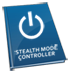Stealth Mode Controller